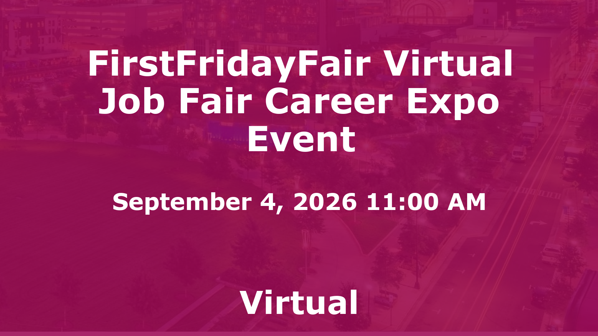 FirstFridayFair Virtual Job Fair Career Expo Event event image